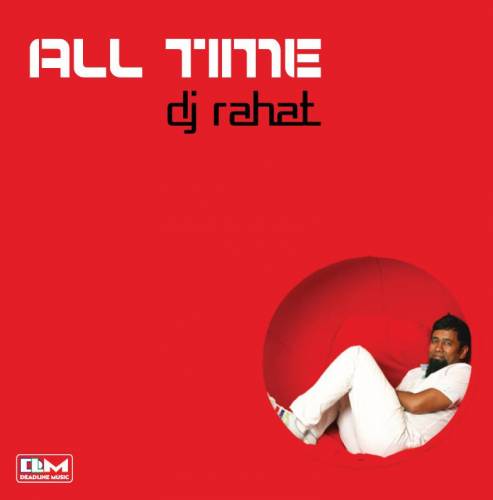 Dj Rahat -All Time-2012