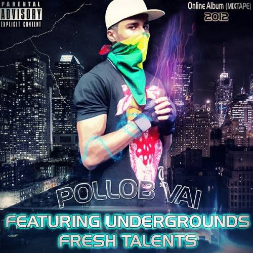Pollob Vai Featuring Underground's Fresh -2012